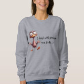 Sass Sweatshirt - vet, leuk en vol van houding (Voorkant)