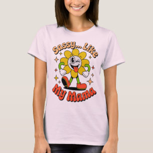 Sassie net als mijn mama Grappige Retro Bloem Dame T-shirt