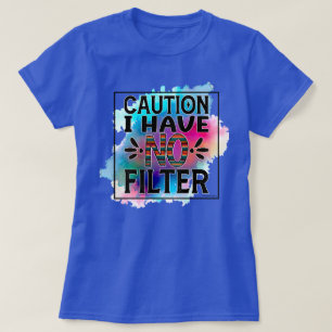 Sassig Grafisch T-shirt – Let op Geen Filter