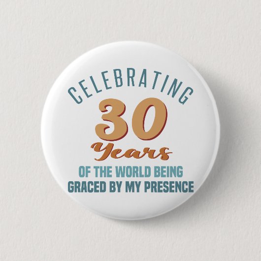 Sassy 30th Birthday Attitude Ronde Button 5,7 Cm (Voorkant)
