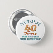 Sassy 40th Birthday Attitude Ronde Button 5,7 Cm (Voorkant /achterkant)
