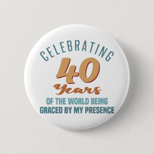 Sassy 40th Birthday Attitude Ronde Button 5,7 Cm