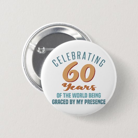 Sassy 60th Birthday Attitude Ronde Button 5,7 Cm (Voorkant /achterkant)