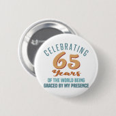 Sassy 65th Birthday Attitude Ronde Button 5,7 Cm (Voorkant /achterkant)