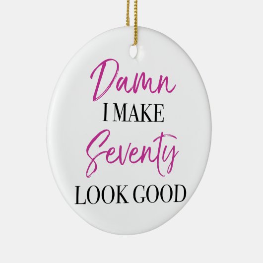 Sassy 70th Birthday Keramisch Ornament (Rechts)