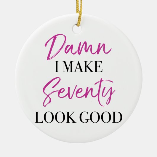 Sassy 70th Birthday Keramisch Ornament (Voorkant)