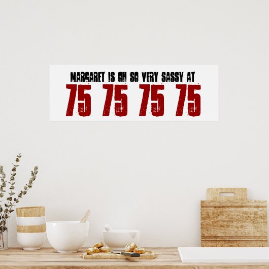 Sassy 75th Birthday Party Banner - aangepaste naam Poster (Keuken)