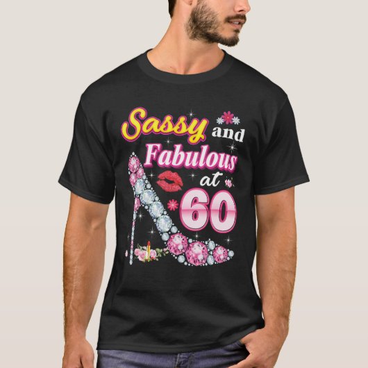 Sassy and Fabulous at 60 60th Birthday Diamond Sho T-shirt (Voorkant)