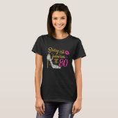Sassy and Fabulous at 80 Years Old 80th Birthday S T-shirt (Voorkant volledig)