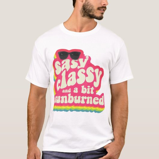 Sassy and Sunburned beroemd gemaakt door Funny Gir T-shirt (Voorkant)