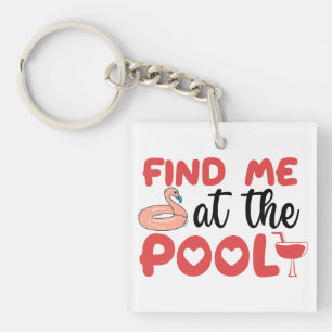 Sassy Beach Zwembad Vibes: Vind me bij het zwembad Sleutelhanger