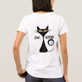 Sassy Black Cat sarcastisch gedrag T-shirt (Achterkant)