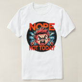 Sassy Boy Fit Throwing Shirt - "Not Today" Tee (Design voorkant)
