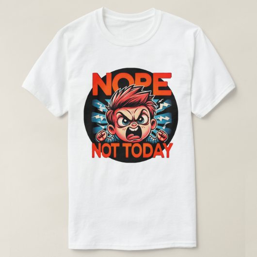 Sassy Boy Fit Throwing Shirt - "Not Today" Tee (Design voorkant)