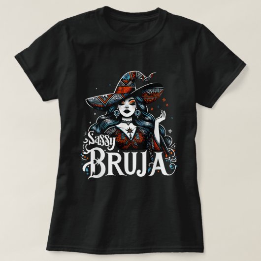 Sassy Bruja Latina Mexicaanse Halloween Heks T-shirt (Design voorkant)