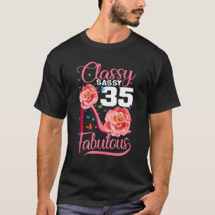 Sassy Classy 35 Fabulous 35th Birthday high heels T-shirt
