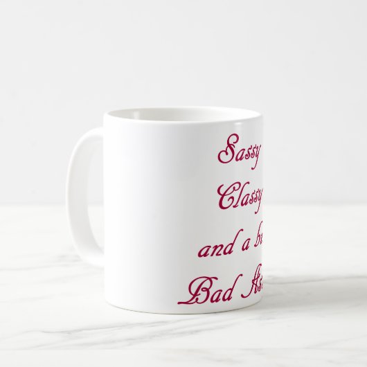 Sassy, Classy en een beetje Bad Assy Mok Humoureus (Voorkant links)