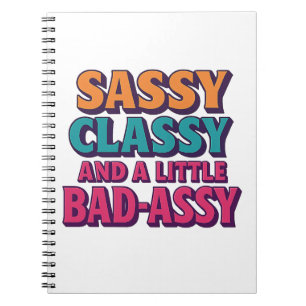 Sassy Classy en een beetje Bad-Assy Notitieboek