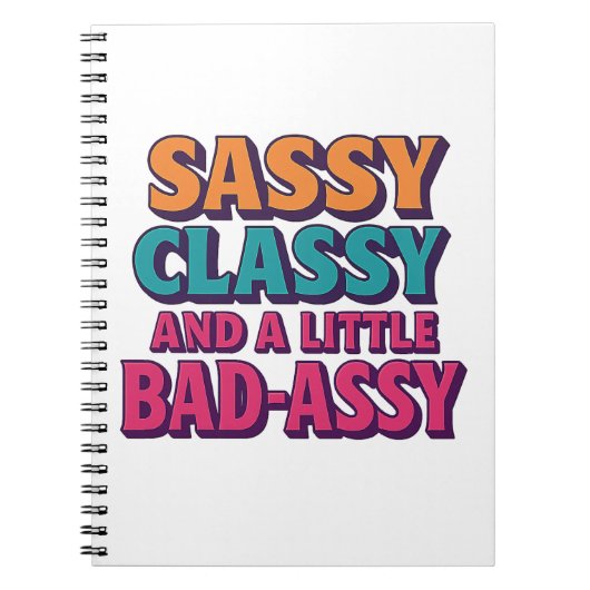 Sassy Classy en een beetje Bad-Assy Notitieboek (Voorkant)