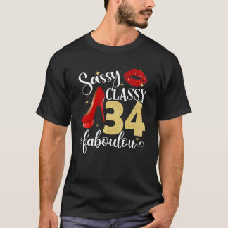 Sassy Classy Fabulous 34th Birthday Women High Hee T-shirt