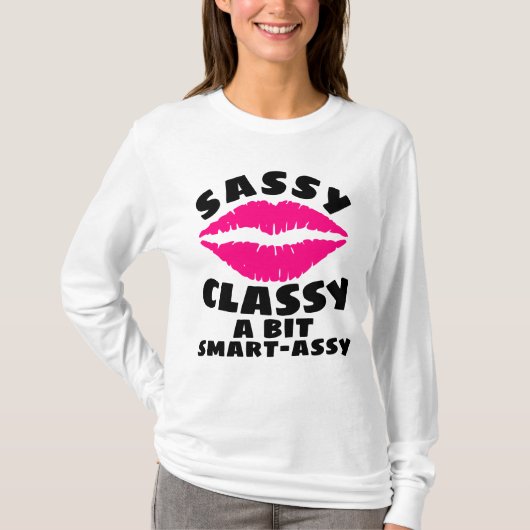 SASSY CLASSY SMART ASSY LADIES BIRTHDAY T-Shirts (Voorkant)
