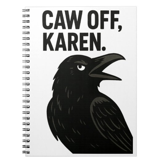 Sassy Crow - Kauw af, Karen. asociale dieren Notitieboek (Voorkant)