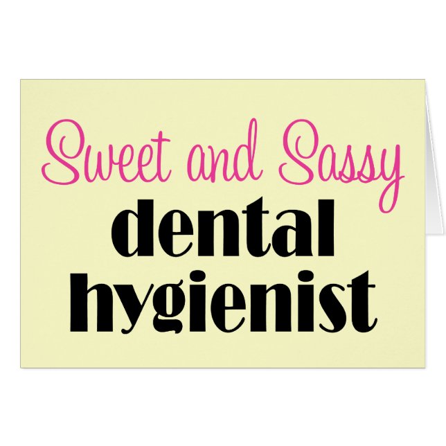 Sassy Dental Hygienist Card (Voorkant Horizontaal)