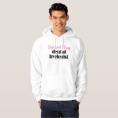 Sassy Dental Hygienist Sweatshirt (Voorkant volledig)