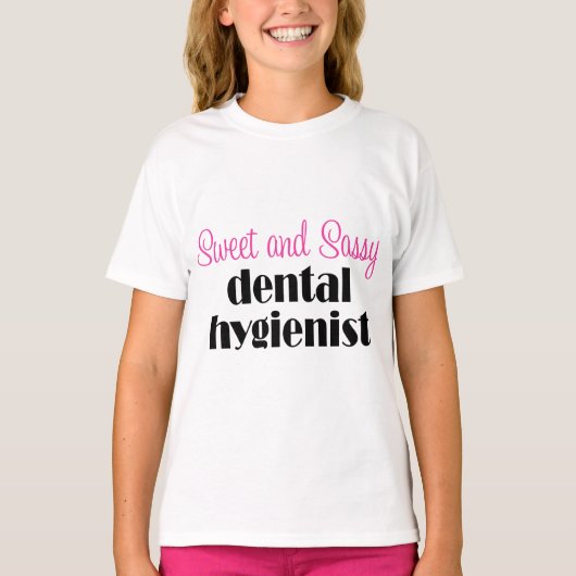 Sassy Dental Hygienist T-shirt (Voorkant)