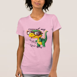 Sassy Dino Dames T-shirt – "Annuleer mijn abonneme