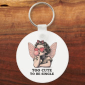 Sassy Dreamscape Cherub – "Te Cute Om Single Te Zi Sleutelhanger (Voorkant)