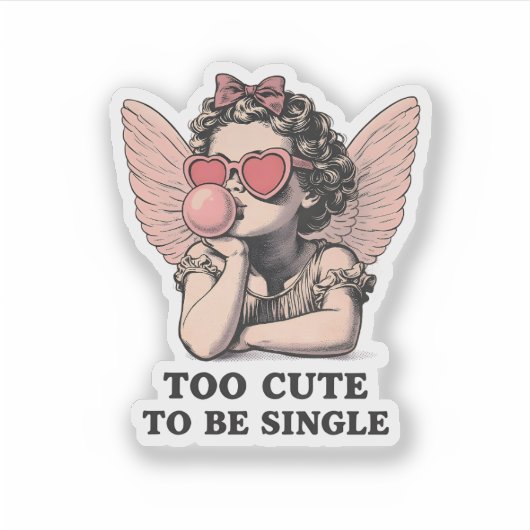 Sassy Dreamscape Cherub – "Too Cute To Be Single" Sticker (Voorkant)