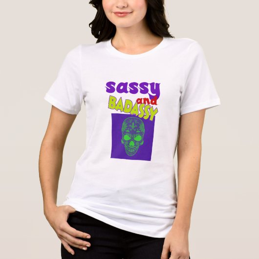 Sassy en badassy Tri-Blend shirt (Voorkant)