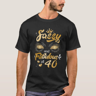Sassy en fabelachtig op 40 jaar oud 40e verjaardag t-shirt