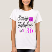 sassy en geweldig bij 30 t-shirt (Voorkant)