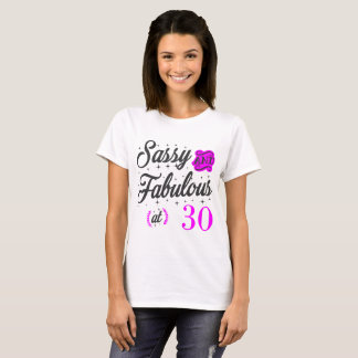 sassy en geweldig bij 30 t-shirt