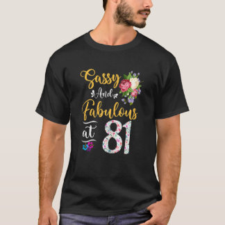 Sassy & Fabulous Floral van 81 jaar oud T-shirt