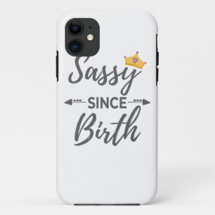 Sassy Girl Gift Sassy sinds geboorte Gift Case-Mate iPhone Case