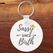 Sassy Girl Gift Sassy sinds geboorte Gift Sleutelhanger (Voorkant)