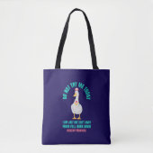 Sassy Goose PROBEER ME NIET VANDAAG Spoedeisende H Tote Bag (Voorkant)
