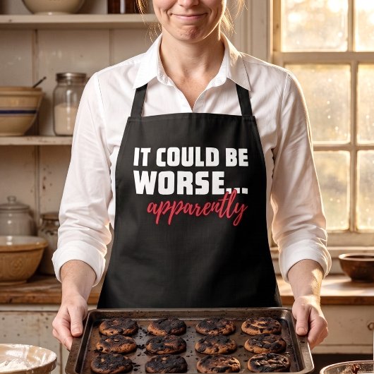Sassy Home Chef - Het Had Slechter Kunnen Zijn ... Schort