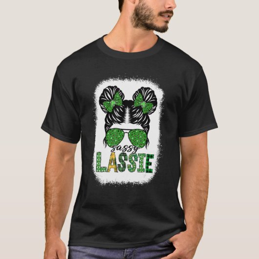 Sassy Lassie Cute Messy Bun St Patricks Day Irish  T-shirt (Voorkant)