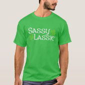 Sassy Lassie Funny St Patricks Day Shamrock for Wo T-shirt (Voorkant)