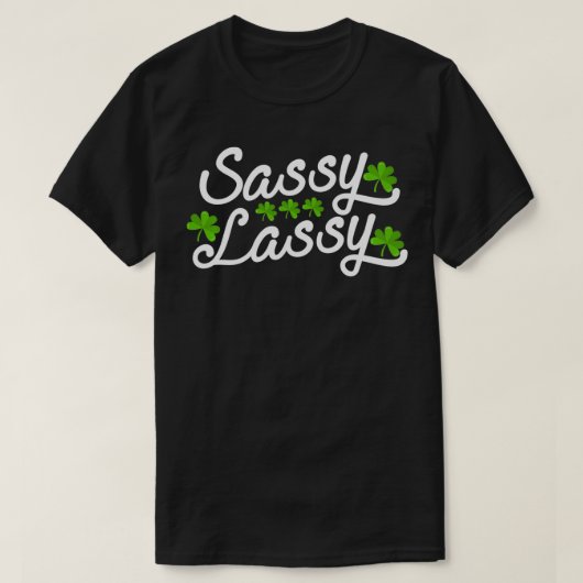 Sassy Lassy Schattige Vrouwen Vrouwen St Patricks  T-shirt (Design voorkant)
