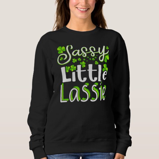 Sassy Little Lassie St Patrick S Day Funny 1 Trui (Voorkant)