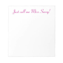 Sassy Miss Cute Girly Funny Attitude Notitieblok