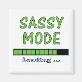 Sassy Mode Loading … Magneet (Voorkant)