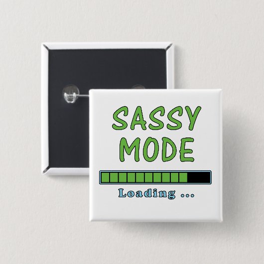 Sassy Mode Loading … Vierkante Button 5,1 Cm (Voorkant /achterkant)