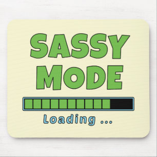 Sassy Modus Laden … Muismat