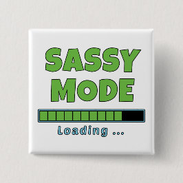 Sassy Modus Laden … Vierkante Button 5,1 Cm